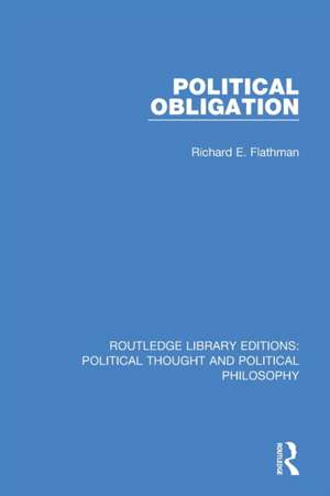 Political Obligation de Richard E. Flathman