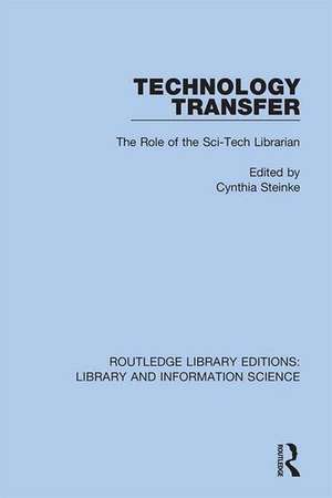 Technology Transfer: The Role of the Sci-Tech Librarian de Cynthia Steinke