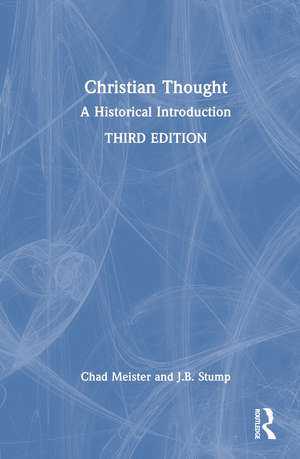 Christian Thought: A Historical Introduction de Chad Meister