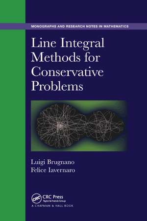 Line Integral Methods for Conservative Problems de Luigi Brugnano