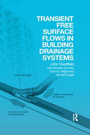 Transient Free Surface Flows in Building Drainage Systems de John Swaffield