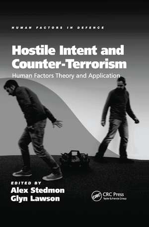 Hostile Intent and Counter-Terrorism: Human Factors Theory and Application de Glyn Lawson