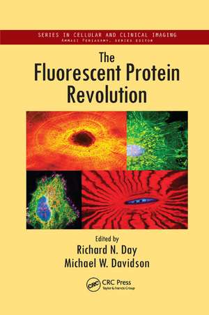 The Fluorescent Protein Revolution de Richard N. Day