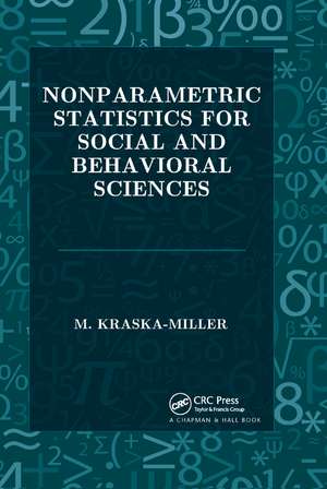 Nonparametric Statistics for Social and Behavioral Sciences de M. Kraska-MIller