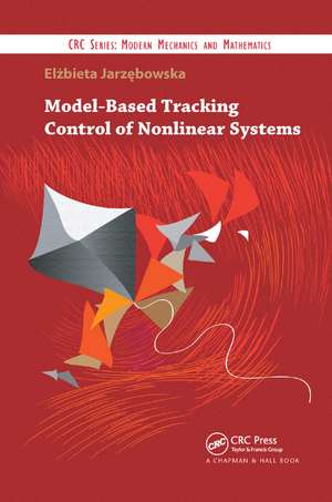 Model-Based Tracking Control of Nonlinear Systems de Elzbieta Jarzebowska