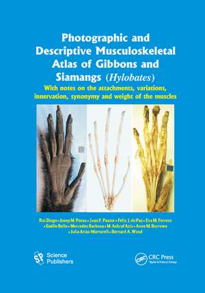 Photographic and Descriptive Musculoskeletal Atlas of Gibbons and Siamangs (Hylobates): With Notes on the Attachments, Variations, Innervation, Synonymy and Weight of the Muscles de Rui Diogo