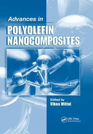 Advances in Polyolefin Nanocomposites de Vikas Mittal