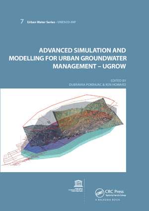 Advanced Simulation and Modeling for Urban Groundwater Management - UGROW: UNESCO-IHP de Dubravka Pokrajac