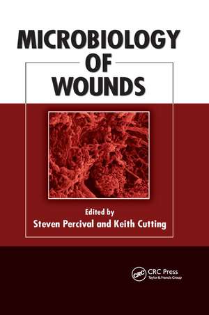 Microbiology of Wounds de Steven Percival