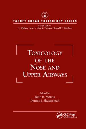 Toxicology of the Nose and Upper Airways de John B. Morris