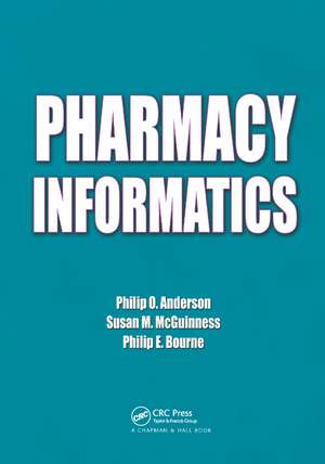 Pharmacy Informatics de Philip O. Anderson