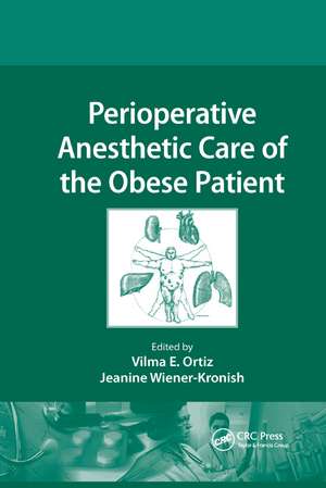 Perioperative Anesthetic Care of the Obese Patient de Vilma E. Ortiz