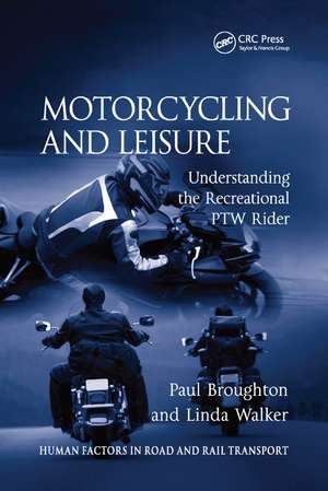 Motorcycling and Leisure: Understanding the Recreational PTW Rider de Paul Broughton