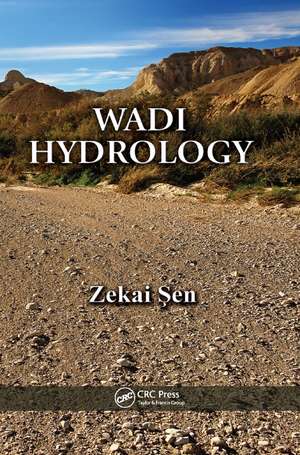 Wadi Hydrology de Zekai Sen