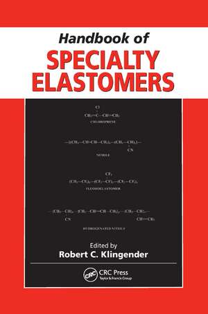 Handbook of Specialty Elastomers de Robert C. Klingender