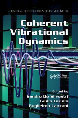 Coherent Vibrational Dynamics de Guglielmo Lanzani