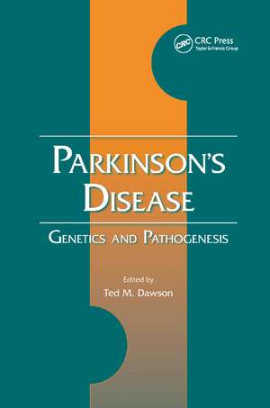 Parkinson's Disease: Genetics and Pathogenesis de Ted M. Dawson