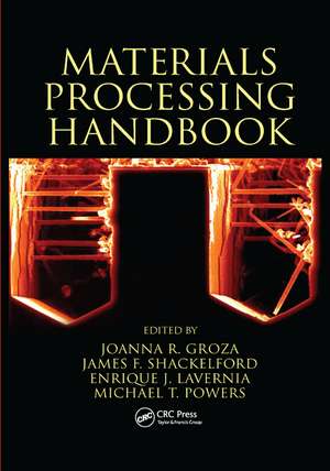 Materials Processing Handbook de Joanna R. Groza