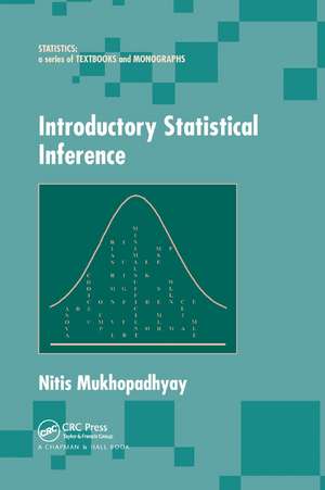 Introductory Statistical Inference de Nitis Mukhopadhyay