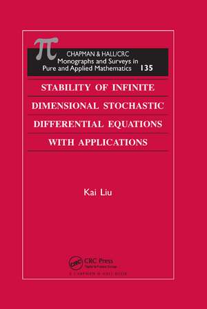 Stability of Infinite Dimensional Stochastic Differential Equations with Applications de Kai Liu