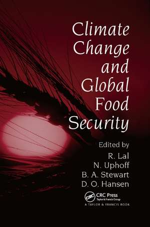 Climate Change and Global Food Security de Rattan Lal