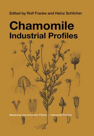 Chamomile: Industrial Profiles de Rolf Franke