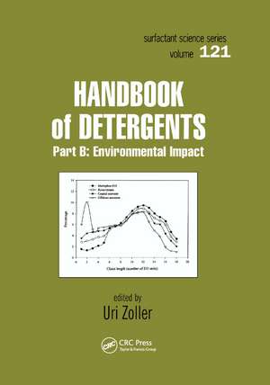 Handbook of Detergents, Part B: Environmental Impact de Uri Zoller