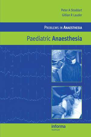 Paediatric Anaesthesia de Peter A. Stoddart