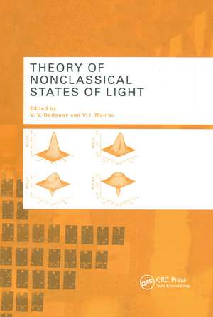 Theory of Nonclassical States of Light de V. V. Dodonov