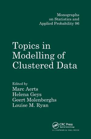 Topics in Modelling of Clustered Data de Marc Aerts