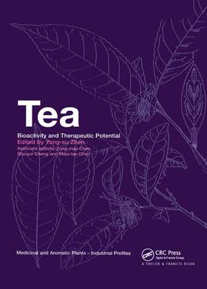 Tea: Bioactivity and Therapeutic Potential de Yong-Su Zhen