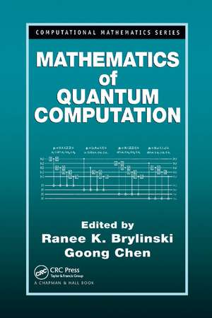 Mathematics of Quantum Computation de Ranee K. Brylinski