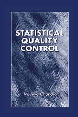 Statistical Quality Control de M. Jeya Chandra