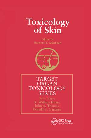 Toxicology of Skin de Howard I. Maibach