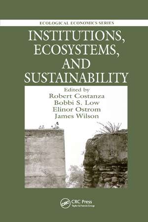 Institutions, Ecosystems, and Sustainability de Robert Costanza