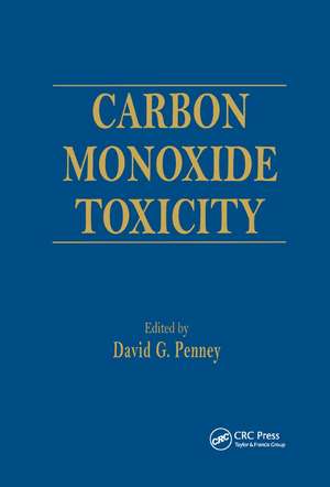 Carbon Monoxide Toxicity de David G. Penney