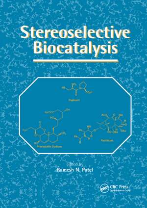 Stereoselective Biocatalysis de Ramesh N. Patel