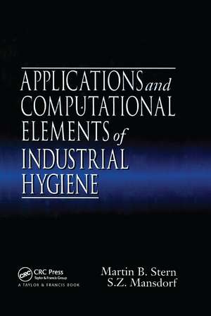 Applications and Computational Elements of Industrial Hygiene. de Martin B. Stern