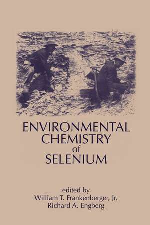 Environmental Chemistry of Selenium de William T. Frankenberger