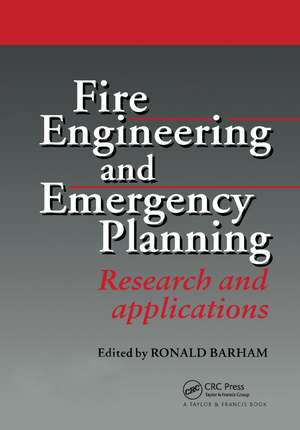 Fire Engineering and Emergency Planning: Research and applications de R. Barham