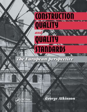 Construction Quality and Quality Standards: The European perspective de G.A. Atkinson