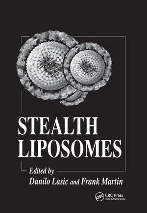 Stealth Liposomes de Danilo D. Lasic