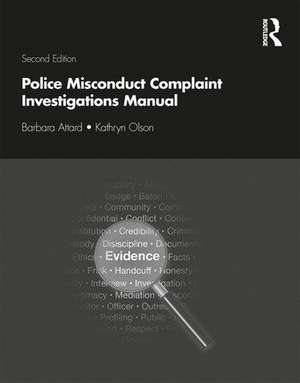 Police Misconduct Complaint Investigations Manual de Barbara Attard