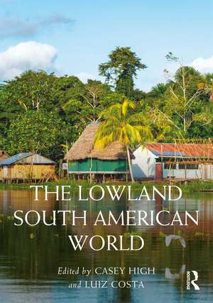 The Lowland South American World de Casey High