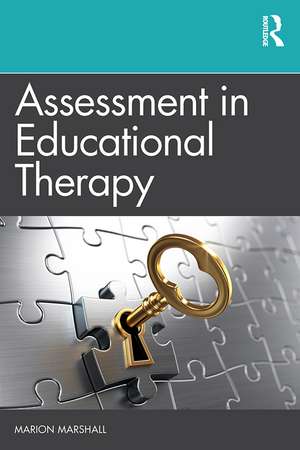 Assessment in Educational Therapy de Marion Marshall