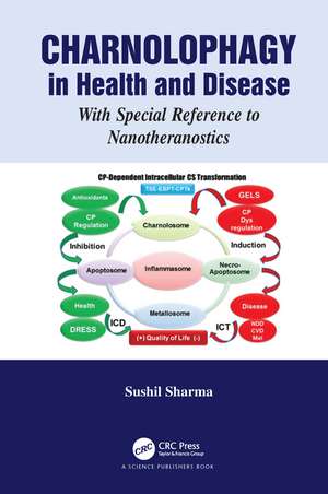 Charnolophagy in Health and Disease: With Special Reference to Nanotheranostics de Sushil Sharma