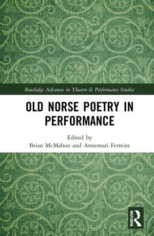 Old Norse Poetry in Performance de Brian McMahon