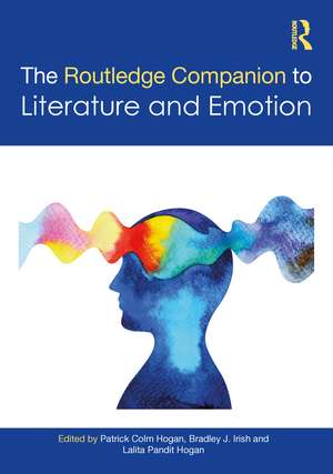 The Routledge Companion to Literature and Emotion de Patrick Colm Hogan