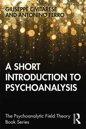 A Short Introduction to Psychoanalysis de Giuseppe Civitarese