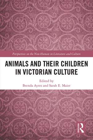 Animals and Their Children in Victorian Culture de Brenda Ayres